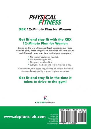 Physical Fitness: XBX 12 Minute Plan for Women