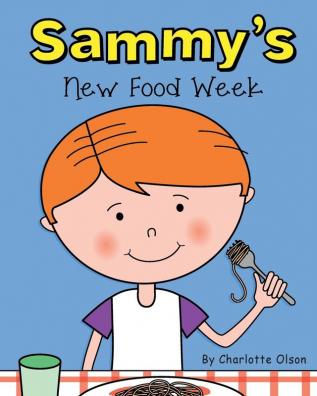 Sammy's New Food Week: 6 (Suzie and Sammy)