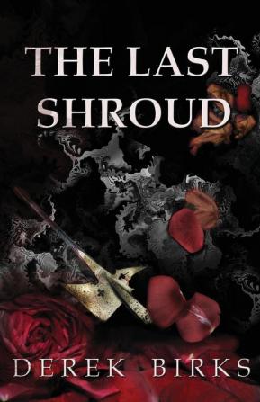 The Last Shroud: 4 (Wars of the Roses)