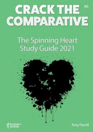 The Spinning Heart Study Guide 2021: 6 (Crack the Comparative)