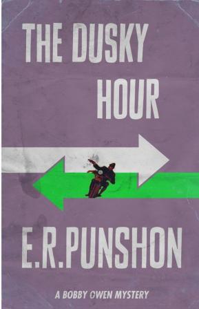 The Dusky Hour: 9 (The Bobby Owen Mysteries)