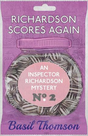 Richardson Scores Again: An Inspector Richardson Mystery: 2 (The Inspector Richardson Mysteries)