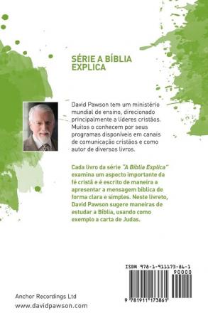 A BÍBLIA EXPLICA Como Estudar um Livro da Bíblia: Judas