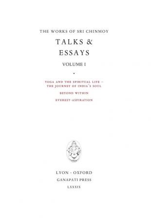 Sri Chinmoy: Talks & Essays I: 26 (Works of Sri Chinmoy)