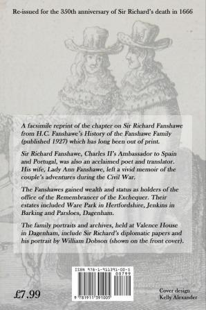 The Life of Sir Richard Fanshawe 1608-1666: An Extract from the History of the Fanshawe Family (First Published 1927)