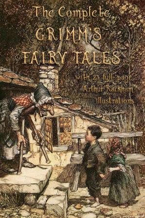 The Complete Grimm's Fairy Tales