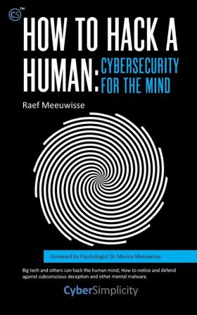 How to Hack a Human: Cybersecurity for the Mind