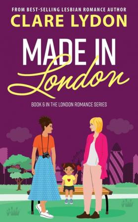 Made In London: 6 (London Romance)