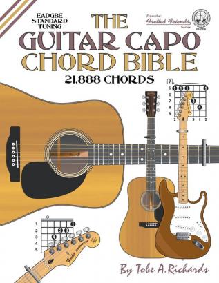 The Guitar Capo Chord Bible: EADGBE Standard Tuning 21888 Chords: FF41US (Fretted Friends)