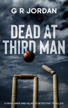 Dead At Third Man: A Highlands and Islands Detective Thriller: 5