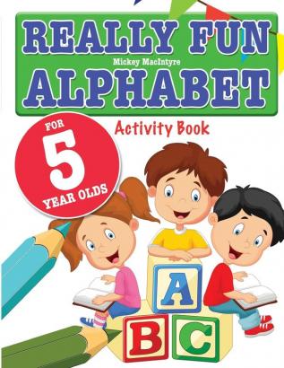 Really Fun Alphabet For 5 Year Olds