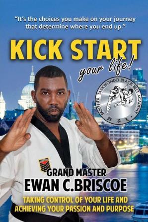 Kick Start your Life!