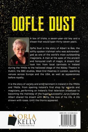 Oofle Dust: The Story of Albert le Bas Ireland's Foremost Magical Entertainer