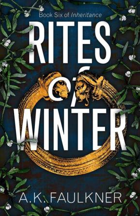 Rites of Winter: 6 (Inheritance)