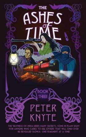 The Ashes of Time: Book 3 in the Flames of Time trilogy