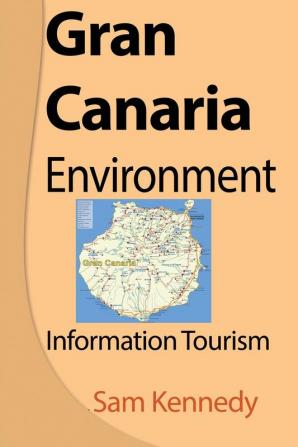 Gran Canaria Environment: Information Tourism