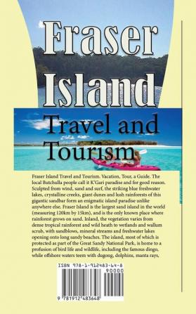 Fraser Island Travel and Tourism: Vacation Tour a Guide