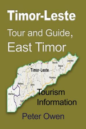 Timor-Leste Tour and Guide East Timor: Tourism Information