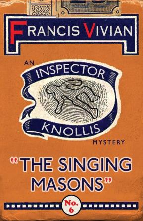 The Singing Masons: An Inspector Knollis Mystery: 6 (The Inspector Knollis Mysteries)