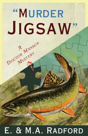 Murder Jigsaw: A Doctor Manson Mystery (The Dr. Manson Mysteries)