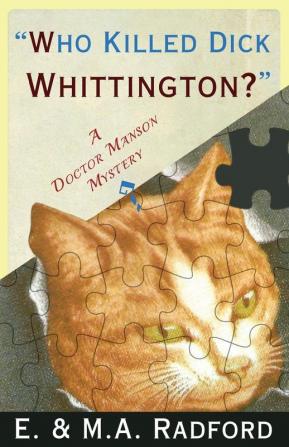 Who Killed Dick Whittington?: A Doctor Manson Mystery (The Doctor Manson Mysteries)