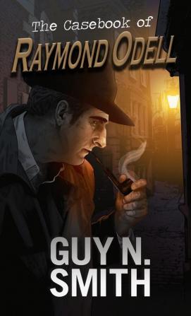 The Casebook of Raymond Odell