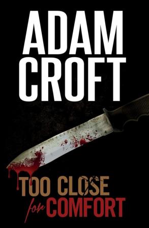 Too Close for Comfort: 1 (Knight & Culverhouse)