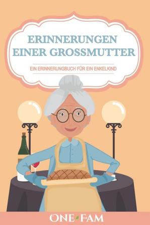 Erinnerungen Einer Grossmutter