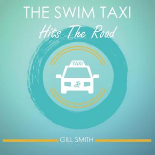 The Swim Taxi Hits the Road: One