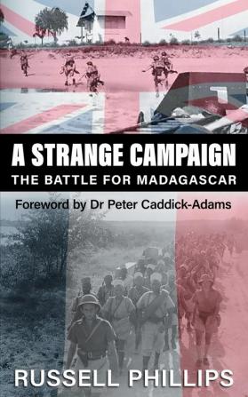 A Strange Campaign: The Battle for Madagascar