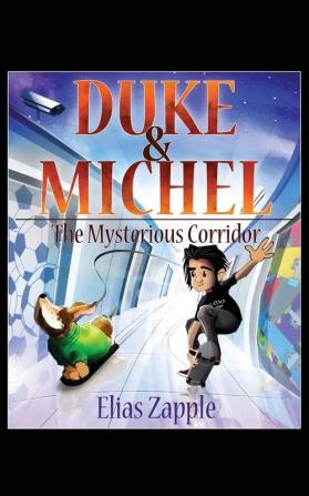 The Mysterious Corridor: 1 (Duke & Michel Series American-English Edition)