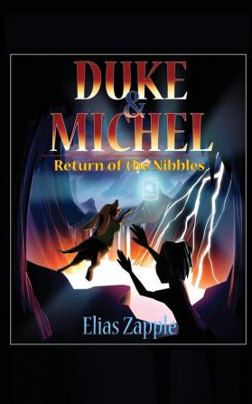 Return of the Nibbles: 3 (Duke & Michel Series American-English Edition)