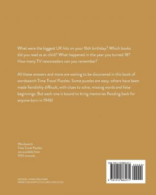 Born in 1946: Your Life in Wordsearch Puzzles: 12 (Time Travel Wordsearch)