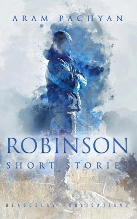 Robinson: Short Stories