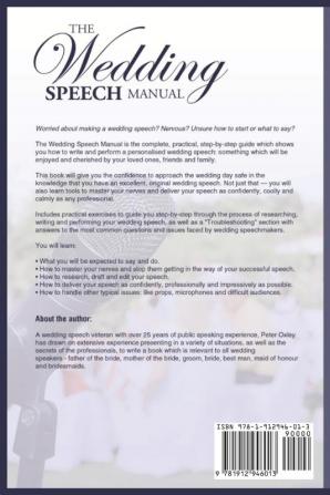 The Wedding Speech Manual: The Complete Guide to Preparing Writing and Performing Your Wedding Speech