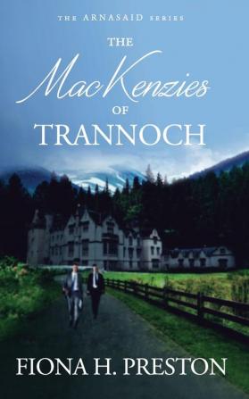 The MacKenzies of Trannoch: 2 (The Arnasaid)