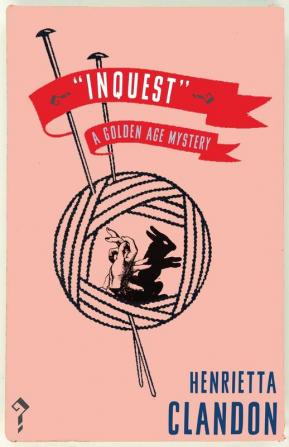 Inquest: A Golden Age Mystery