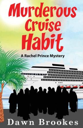 Murderous Cruise Habit: 6 (A Rachel Prince Mystery)