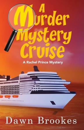 A Murder Mystery Cruise: 8 (A Rachel Prince Mystery)