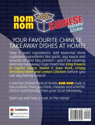 5 Ingredients Nom Nom Chinese Takeaway Kitchen: Your favourite Chinese takeaway dishes at home. Quick & easy