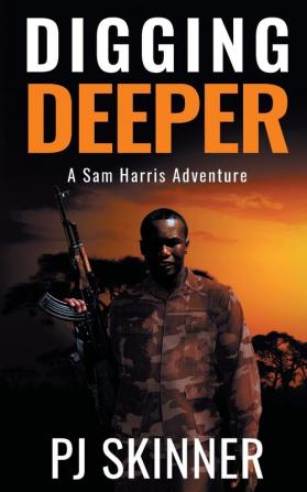 Digging Deeper: Large Print: 6 (Sam Harris Adventure)