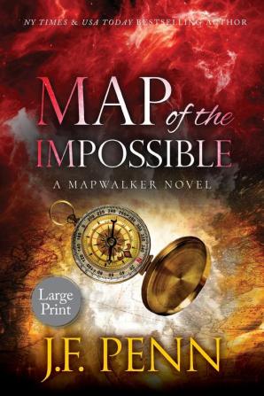 Map of the Impossible: A Mapwalker Novel: 3 (Mapwalkers)