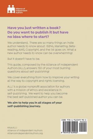 150 Self-Publishing Questions Answered: ALLi's Writing Publishing & Book Marketing Tips for Authors and Poets (Publishing Guides for Indie Authors)