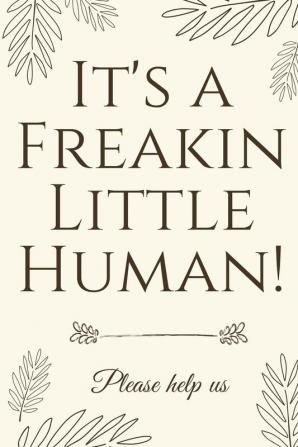 It's A Freakin Little Human!: Hilarious & Unique Baby Shower Guest Book