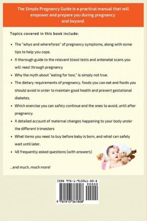 The Simple Pregnancy Guide: A Healthy Manual For First Time Moms Planning A Stress-Free Delivery