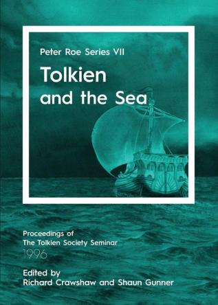 Tolkien and the Sea: Peter Roe Series VII: 7