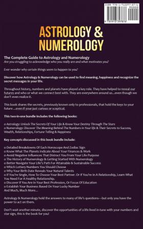 Astrology & Numerology: The Power Of Birthdays Numbers Stars & Their Secrets to Success Wealth Relationships Fortune Telling & Happiness Revealed (2 in 1 Bundle)