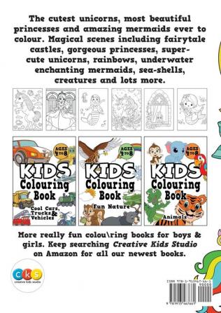 Kids Colouring Book: UNICORN PRINCESS & MERMAID Ages 4-8. Fun easy pretty cool colouring activity workbook for boys & girls aged 4-6 3-8 3-5 6-8