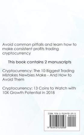 Day Trading: Absolute Beginners Guide to Trading Cryptocurrency including Bitcoin Ethereum & Altcoins