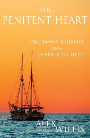 The The Penitent Heart: One man's journey from despair to hope.